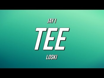 Jay1 - Tee Ft Loski