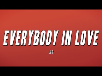 Jls - Everybody In Love