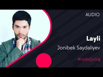 Jonibek Saydaliyev - Layli