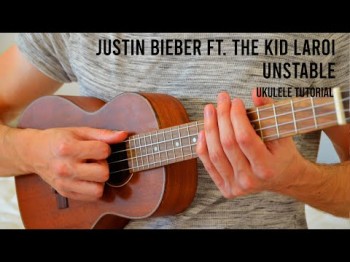 Justin Bieber - Unstable Ft The Kid Laroi Easy Ukulele Tutorial With Chords