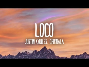 Justin Quiles X Chimbala X Zion, Lennox - Loco