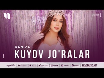 Kaniza - Kuyov Jo'ralar