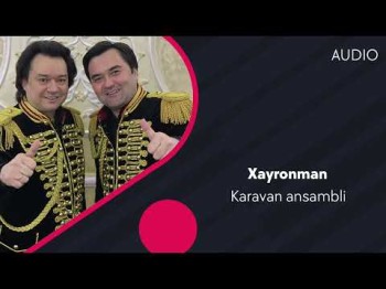 Karavan Ansambli - Xayronman