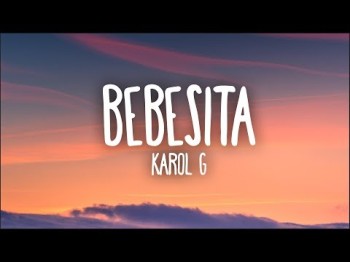 Karol G - Bebesita Letra