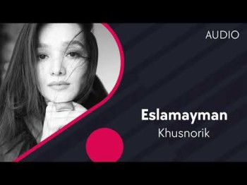 Khusnorik - Eslamayman