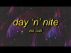 Kid Cudi - Day 'N' Nite