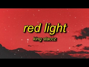 King Staccz - Red Light