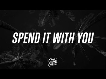 Kodaline - Spend It With You