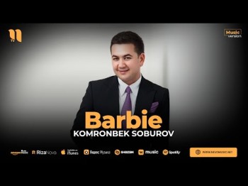 Komronbek Soburov - Barbie