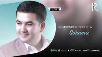 Komronbek Soburov - So’rama