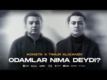 Konsta, Timur Alixonov - Odamlar nima deydi