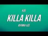 Ksi - Killa Killa Ft Aiyana