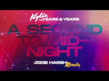 Kylie Minogue, Years, Years - A Second To Midnight Jodie Harsh Remix