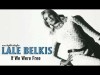 Lale Belkıs - If We Were Free