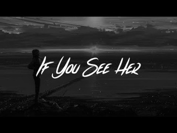 Lany - If You See Her