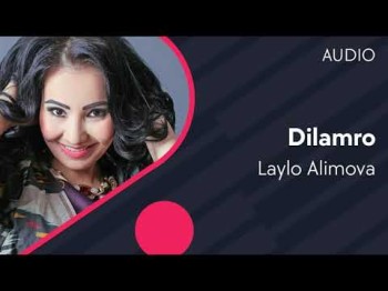 Laylo Alimova - Dilamro