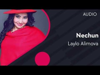 Laylo Alimova - Nechun