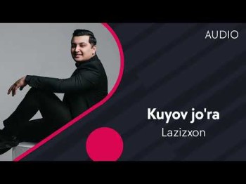 Lazizxon - Kuyov Jo'ra