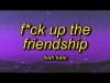 Leah Kate - Fck Up The Friendship