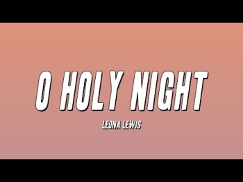 Leona Lewis - O Holy Night