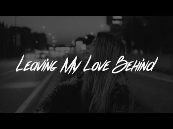 Lewis Capaldi - Leaving My Love Behind