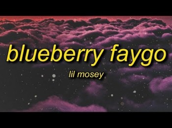 Lil Mosey - Blueberry Faygo