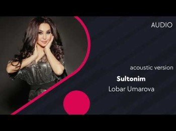 Lobar Umarova - Sultonim