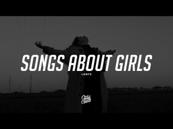 Loote - Songs About Girls