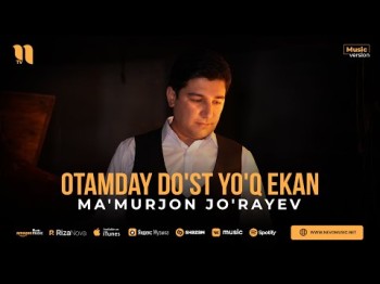 Ma'murjon Jo'rayev - Otamday Do'st Yo'q Ekan