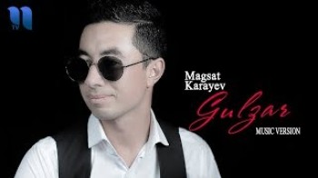 Magsat Karayev - Gulzar