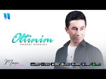 Magsat Karayev - Oltinim