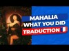 Mahalia - What You Did Feat Ella Mai Traduction En Français