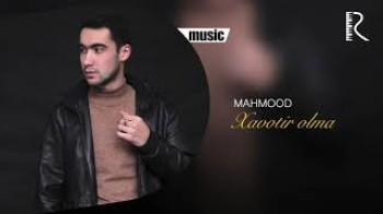 Mahmood - Xavotir olma