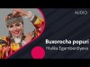 Malika Egamberdiyeva - Buxorocha Popuri