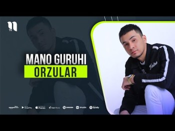 Mano Guruhi - Orzular