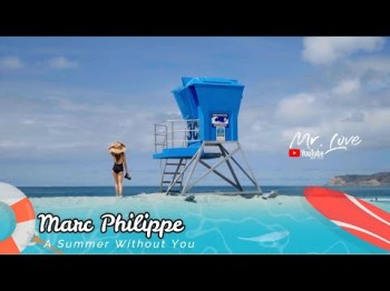 Marc Philippe - A Summer Without You