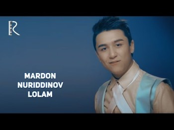 Mardon Nuriddinov - Lolam