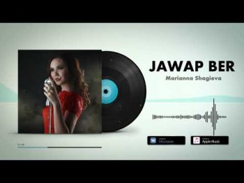 Marianna Shagieva - Jawap Ber