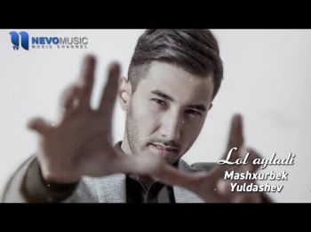 Mashxurbek Yuldashev - Lol Ayladi 