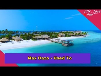 Max Oazo - Used To