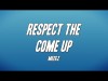 Meekz - Respect The Come Up