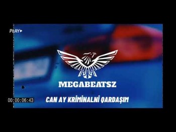 Megabeatsz - Can Ay Kriminalni Qardaşım Remix