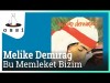 Melike Demirağ - Bu Memleket Bizim