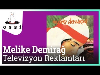 Melike Demirağ - Televizyon Reklamları