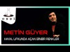 Metin Güyer - Hayal Ufkunda Açan Binbir Renkler