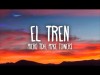 Micro Tdh, Myke Towers - El Tren