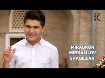 Mirabror Mirxalilov - Shaqillar