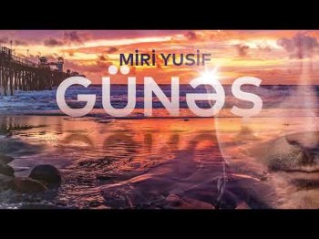 Miri Yusif - Günəş