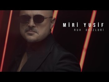 Miri Yusif - Ruh Əkizləri