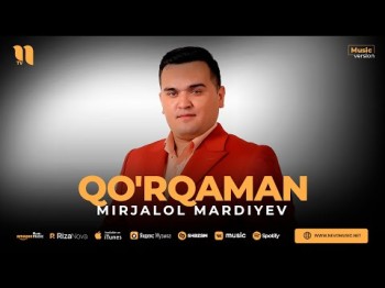 Mirjalol Mardiyev - Qo'rqaman